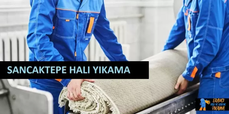 Sancaktepe Halı Yıkama Hızlı Teslimat 